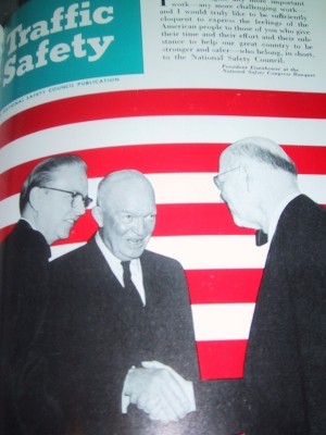 President Eisenhower was a surprise speaker at the 1958 National Safety Conference in Chicago. His appearance made the cover of Traffic Safety magazine.