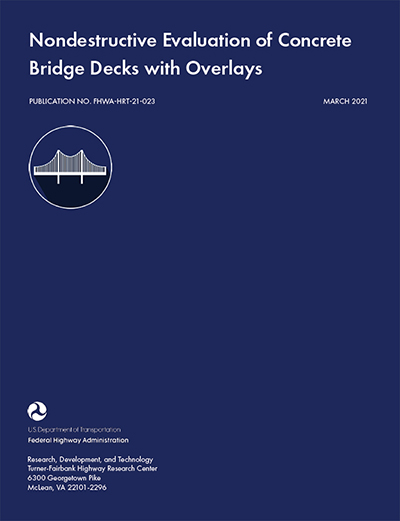 Cover of the report, Nondestructive Evaluation of Concrete Bridge Decks with Overlays.