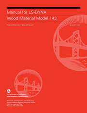 Evaluation of LS-DYNA Wood Material Model 143 Cover