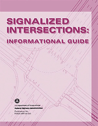 Cover of Signalized Intersections: Informational Guide Publication No. FHWA-HRT-04-091