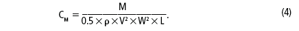 C subscript m equals M over 0.5 times p times V superscript 2 times W superscript 2 times L superscript F