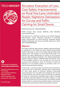 Tech brief cover for Simulator Evaluation of Low-Cost Safety Improvements on Rural Two-Lane Undivided Roads: Nighttime Delineation for Curves and Traffic Calming for Small Towns.