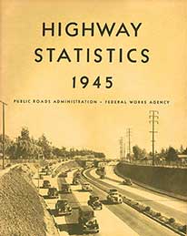 The cover of Highway Statistics 1945, the first issue of the annual compilation.