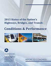 The cover of 2015 Status of the Nation's Highways, Bridges, and Transit: Conditions &amp; Performance.