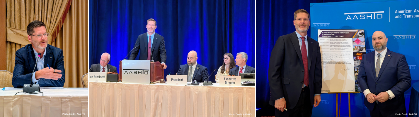 First photo: FHWA Administrator McMaster speaking at a conference, seated at a table with a microphone, wearing a blue blazer and glasses. Photo credit: AASHTO. Second photo: FHWA Administrator McMaster standing at a podium with the AASHTO logo, addressing attendees at a conference, flanked by four seated individuals with nameplates indicating their roles. Third photo: Administrator McMaster and outgoing AASHTO president Garrett Eucalitto standing beside a poster with Crash Responder Safety Week proclamation at an AASHTO event.