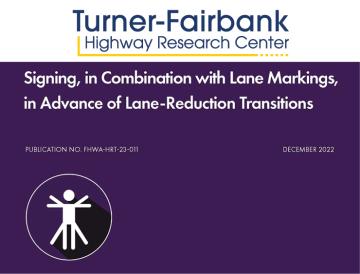 The title page of a publication labeled Signing, in Combination with Lane Markings, in Advance of Lane-Reduction Transitions.